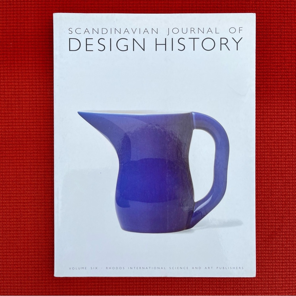 Scandinavian Journal of Design History, Volume 6, 1996 Rhodos Intl Sci & Art Pub